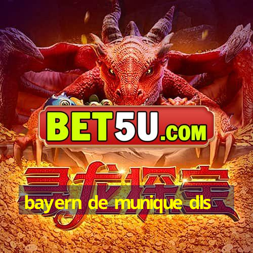 bayern de munique dls